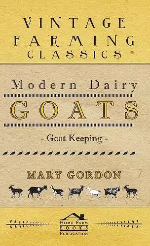 Modern Dairy Goats -Goat Keeping cover