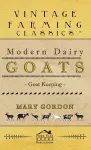 Modern Dairy Goats -Goat Keeping cover