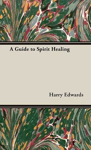 A Guide to Spirit Healing cover