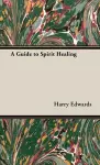 A Guide to Spirit Healing cover