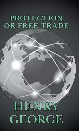 Protection Or Free Trade cover