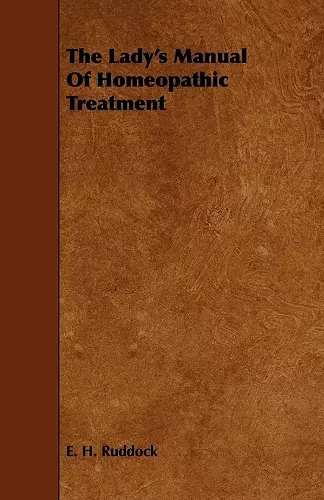 The Lady's Manual Of Homeopathic Treatment cover