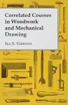 Correlated Courses In Woodwork And Mechanical Drawing cover