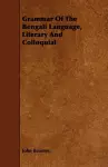 Grammar Of The Bengali Language, Literary And Colloquial cover
