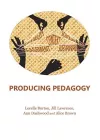 Producing Pedagogy cover