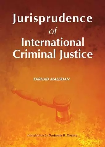 Jurisprudence of International Criminal Justice cover