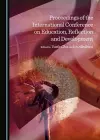 Proceedings of the International Conference on Education, Reflection and Development cover