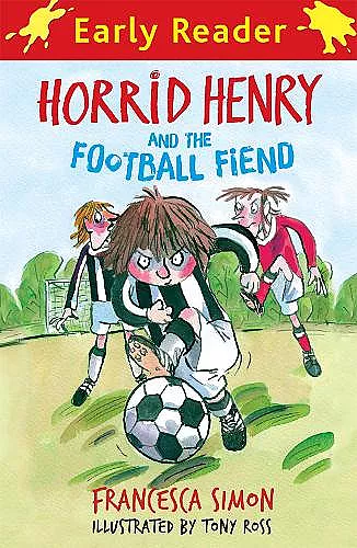 Horrid Henry Early Reader: Horrid Henry and the Football Fiend cover