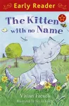 Early Reader: The Kitten with No Name cover