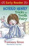 Horrid Henry Early Reader: Horrid Henry Tricks the Tooth Fairy cover