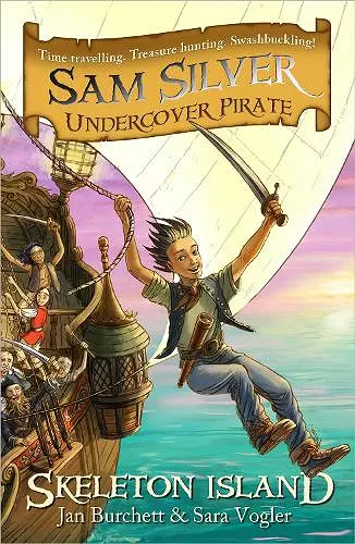 Sam Silver: Undercover Pirate: Skeleton Island cover