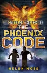 Secrets of the Tombs: The Phoenix Code cover