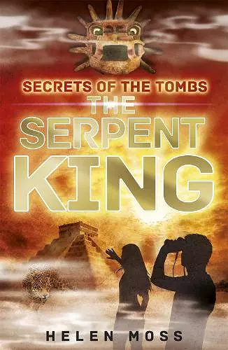 Secrets of the Tombs: The Serpent King cover