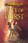 The Map to Everywhere: City of Thirst cover
