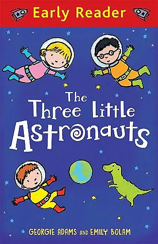 Early Reader: The Three Little Astronauts cover