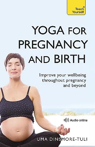 Yoga For Pregnancy And Birth: Teach Yourself cover