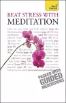 Beat Stress With Meditation: Teach Yourself cover