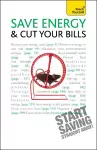 Save Energy and Cut Your Bills: Teach Yourself cover