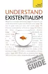 Understand Existentialism: Teach Yourself cover