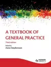 A Textbook of General Practice 3E cover