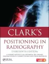 Clark's Positioning in Radiography 13E cover