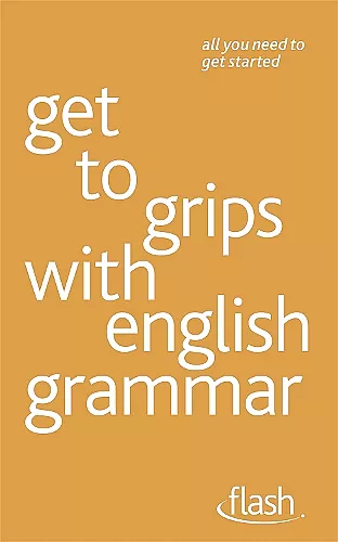 Get to grips with english grammar: Flash cover