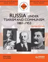 Russia under Tsarism and Communism 1881-1953 Second Edition cover