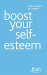 Boost Your Self-Esteem: Flash cover