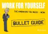 Work for Yourself: Bullet Guides cover