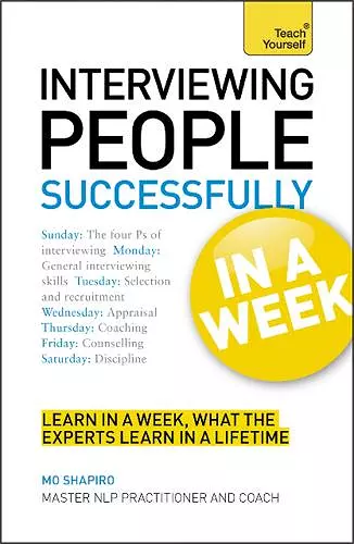 Interviewing People Successfully in a Week: Teach Yourself cover