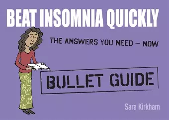 Beat Insomnia Quickly: Bullet Guides cover