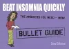 Beat Insomnia Quickly: Bullet Guides cover