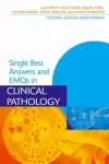 Single Best Answers and EMQs in Clinical Pathology cover