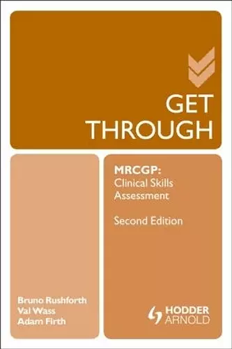 Get Through MRCGP: Clinical Skills Assessment 2E cover