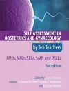 Self Assessment in Obstetrics and Gynaecology by Ten Teachers 2E EMQs, MCQs, SBAs, SAQs & OSCEs cover