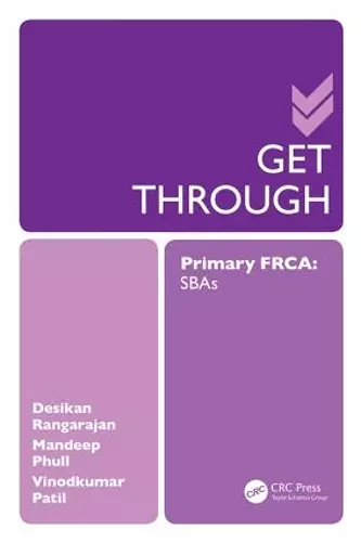 Get Through Primary FRCA: SBAs cover