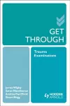 Get Through Trauma Examinations cover