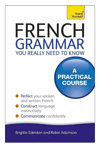 French Grammar You Really Need To Know: Teach Yourself cover