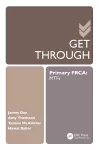 Get Through Primary FRCA: MTFs cover