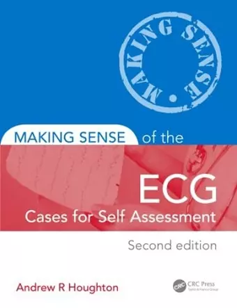 Making Sense of the ECG: Cases for Self Assessment cover