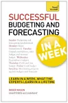 Successful Budgeting and Forecasting in a Week: Teach Yourself cover