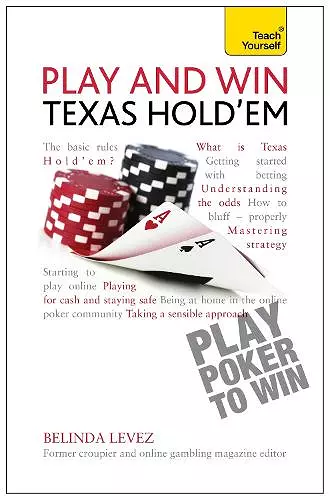 Play and Win Texas Hold 'Em: Teach Yourself cover