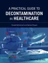 A Practical Guide to Decontamination in Healthcare cover