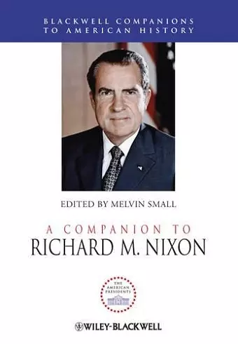 A Companion to Richard M. Nixon cover