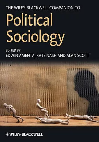 The Wiley-Blackwell Companion to Political Sociology cover