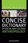 Concise Dictionary of Social and Cultural Anthropology cover