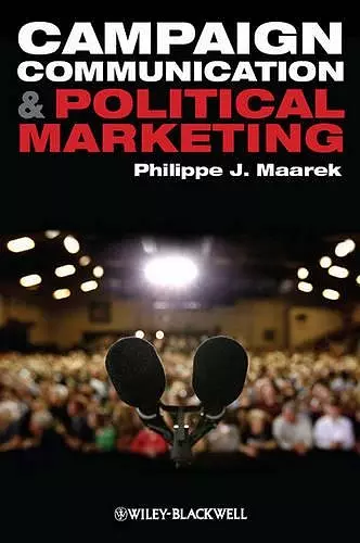 Campaign Communication and Political Marketing cover