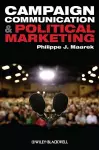 Campaign Communication and Political Marketing cover