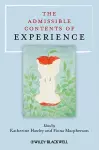 The Admissible Contents of Experience cover