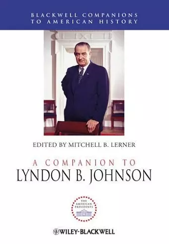 A Companion to Lyndon B. Johnson cover